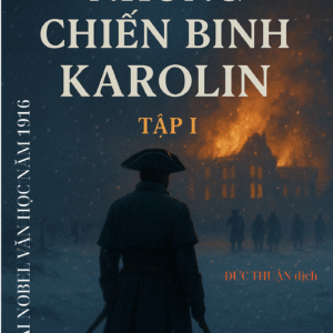 Những chiến binh Karolin - Tập I