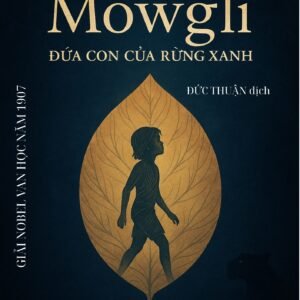 Mowgli – Đứa Con của Rừng Xanh