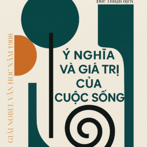 Ý nghĩa và giá trị của cuộc sống